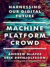 Cover image for Machine, Platform, Crowd